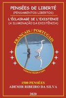 PENSÉES DE LIBERTÉ: L'ÉCLAIRAGE DE L'EXISTENCE (French Edition) B08HTP4SD1 Book Cover