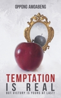 Temptation Is Real: But Victory is Yours at Last! 8797134015 Book Cover