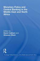 Monetary Policy and Central Banking in the Middle East and North Africa 0415541735 Book Cover