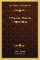 A Person of Some Importance 0548396043 Book Cover