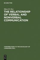Relationship of Verbal and Non-Verbal Communication (Contributions to the Sociology of Language) 9027978786 Book Cover