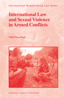 International Law and Sexual Violence in Armed Conflicts 9004202625 Book Cover