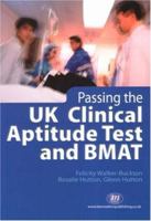 Passing the UK Clinical Aptitude Test (UKCAT) and BMAT (Student Guides to University Entrance) 1846410371 Book Cover