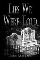 Lies We Were Told 0985768223 Book Cover