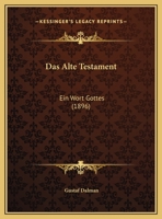 Das Alte Testament: Ein Wort Gottes 1160355428 Book Cover