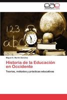 Historia de La Educacion En Occidente 3847368613 Book Cover