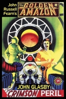 The Crimson Peril (The Golden Amazon) 1479474908 Book Cover