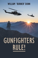 Gunfighters Rule! 1662948980 Book Cover