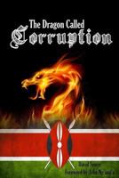 The Dragon Called Corruption 1312534834 Book Cover