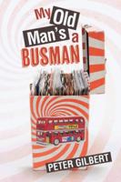 My Old Man's a Busman 1496978676 Book Cover