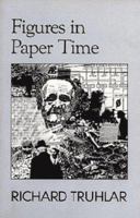 Figures in Paper Time: Fictions 0920544665 Book Cover