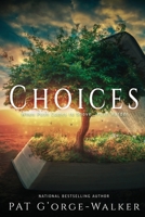 Choices: Standing in the Gap or Standing in God's Way? Book 6 0966015541 Book Cover