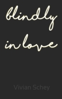 blindly in love B08XL7YYRQ Book Cover