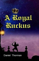 A Royal Ruckus: The Courtship of Lady Megan 1963913280 Book Cover