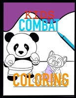 Kids Combat Coloring B08DSSCS6F Book Cover