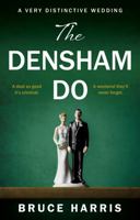 The Densham Do: A Very Distinctive Wedding 1914471083 Book Cover