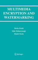 Multimedia Encryption and Watermarking 0387244255 Book Cover