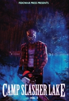 Camp Slasher Lake: Volume Three 1956492623 Book Cover