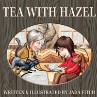 Tea With Hazel 1300752610 Book Cover