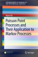 Poisson Point Processes and Their Application to Markov Processes (SpringerBriefs in Probability and Mathematical Statistics) 9811002711 Book Cover