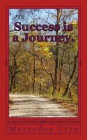 Success is a Journey. 1986770141 Book Cover
