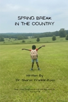 Spring Break in the Country B0GWWQRTYT Book Cover