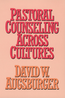 Pastoral Counseling Across Cultures 0664256163 Book Cover