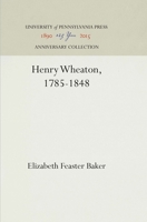 Henry Wheaton, 1785-1848 (Da Capo Press reprints in American constitutional and legal history) 1512810029 Book Cover