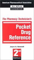 The Pharmacy Technician's Pocket Drug Reference 158212048X Book Cover
