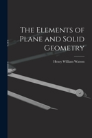 The Elements of Plane and Solid Geometry 1018881417 Book Cover