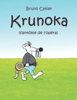 Krunoka: Fantôme de l'opéra B0C9S7NZ93 Book Cover