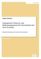 Strategisches Chancen- Und Risikomanagement Fur Unternehmen Der New Economy 3838644972 Book Cover