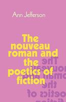 The Nouveau Roman and the Poetics of Fiction 052127866X Book Cover