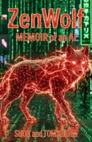 ZenWolf: Memoir of an AI 1735144975 Book Cover