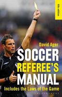 The Soccer Referee's Manual (Soccer Referee's Manual, 2nd ed) 0809297353 Book Cover