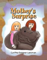Mother's Surprise 1441575227 Book Cover
