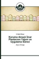 Koruma Amacl Mar Planlar N N Yap M Ve Uygulama Sureci 363981133X Book Cover