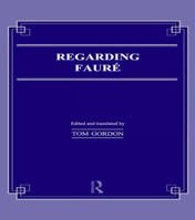 Regarding Faure (Musicology) 1138984868 Book Cover