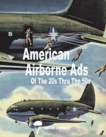American Airborne Ads of the 20s Thru the 50s 1543980074 Book Cover