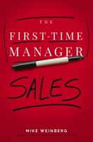 The First-Time Manager: Sales 1400241510 Book Cover