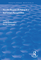 Nordic Region-Building in a European Perspective (Routledge Revivals) 113833717X Book Cover