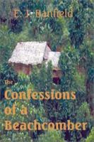 The Confessions of a Beachcomber: Scenes and Incidents in the Career of an Unprofessional Beachcomber in Tropical Queensland 198402860X Book Cover