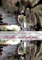 Mi voltai ...e vidi quel fiore... 0244313377 Book Cover