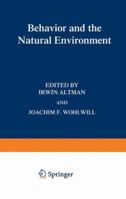 Behavior and the Natural Environment (Human Behavior and Environment) 1461335418 Book Cover