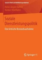 Soziale Dienstleistungspolitik: Eine Kritische Bestandsaufnahme 3658063394 Book Cover