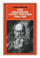The Meiningen Court Theatre 1866-1890 052103082X Book Cover