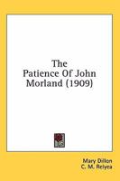 The Patience of John Morland 1014435072 Book Cover