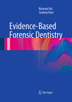 Evidence-Based Forensic Dentistry 3642289932 Book Cover