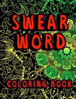 Swear Word Coloring Book B0916DL9DW Book Cover