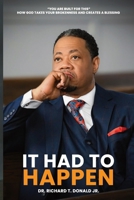 It Had To Happen: You Are Built For This B0FFYR6TZQ Book Cover